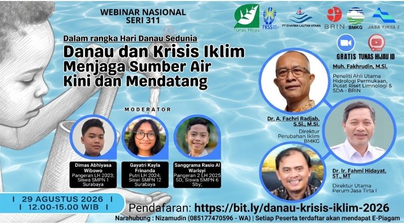 “Danau dan Krisis Iklim: Menjaga Sumber Air Kini dan Mendatang” Webinar Nasional Seri#311